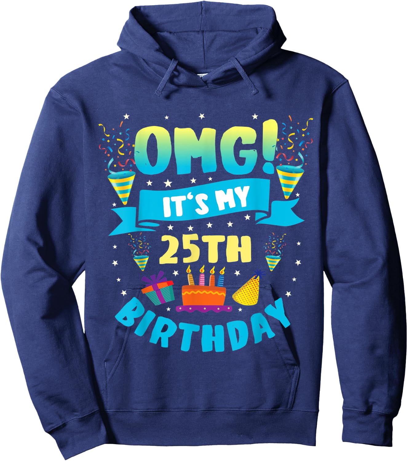 25 Year Old shirt OMG It's My 25th Birthday