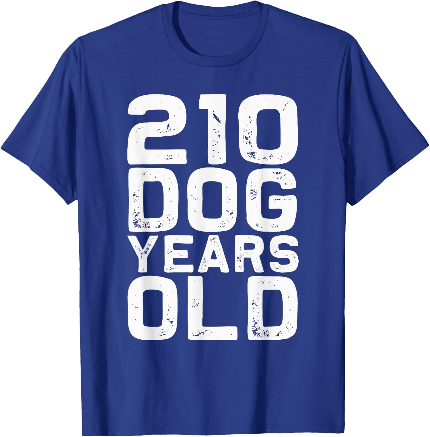 210 Dog Years Old - Funny 30th Birthday Gag Gift