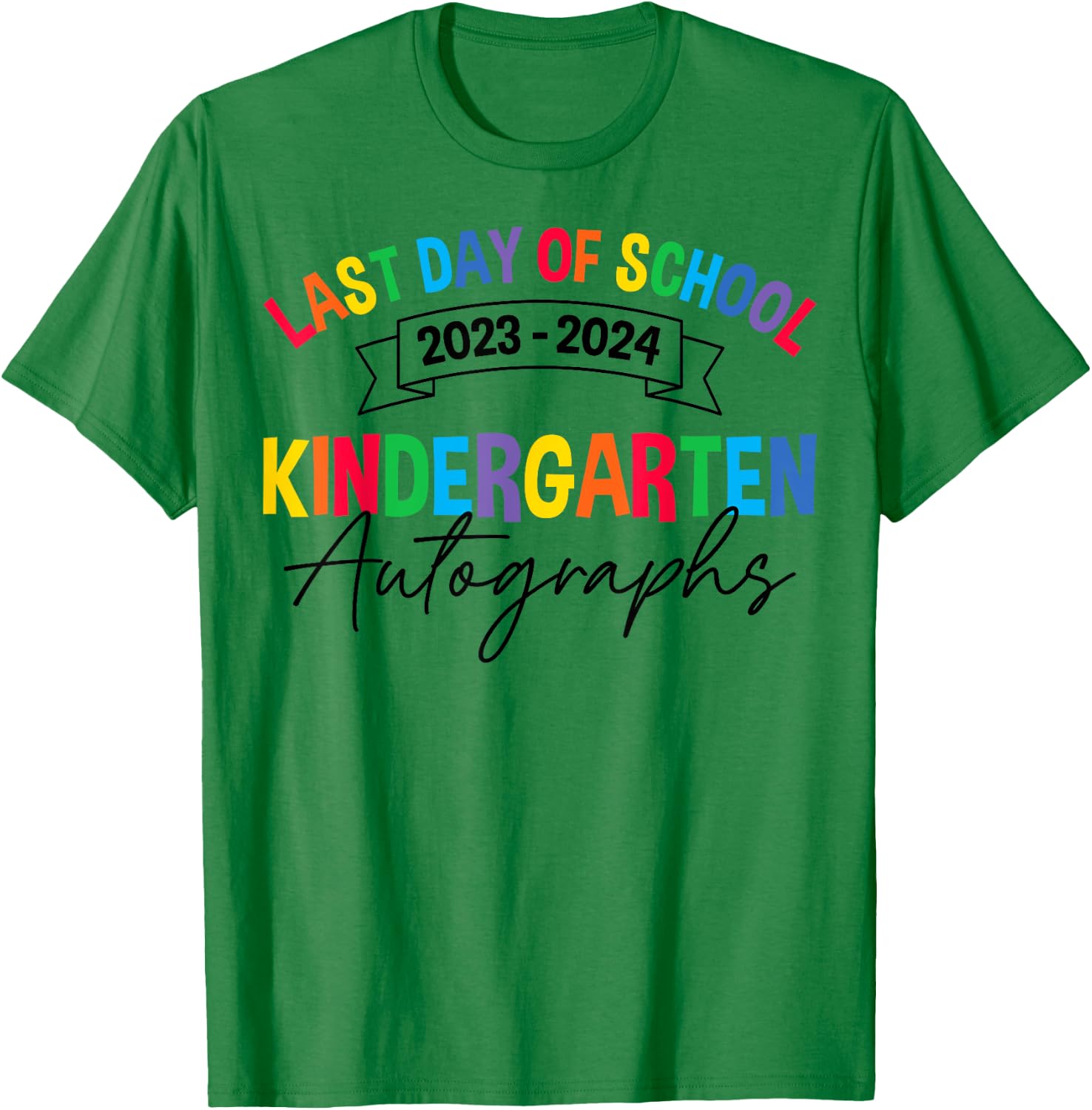 2024 Last Day of School Autograph Kindergarten Graduation