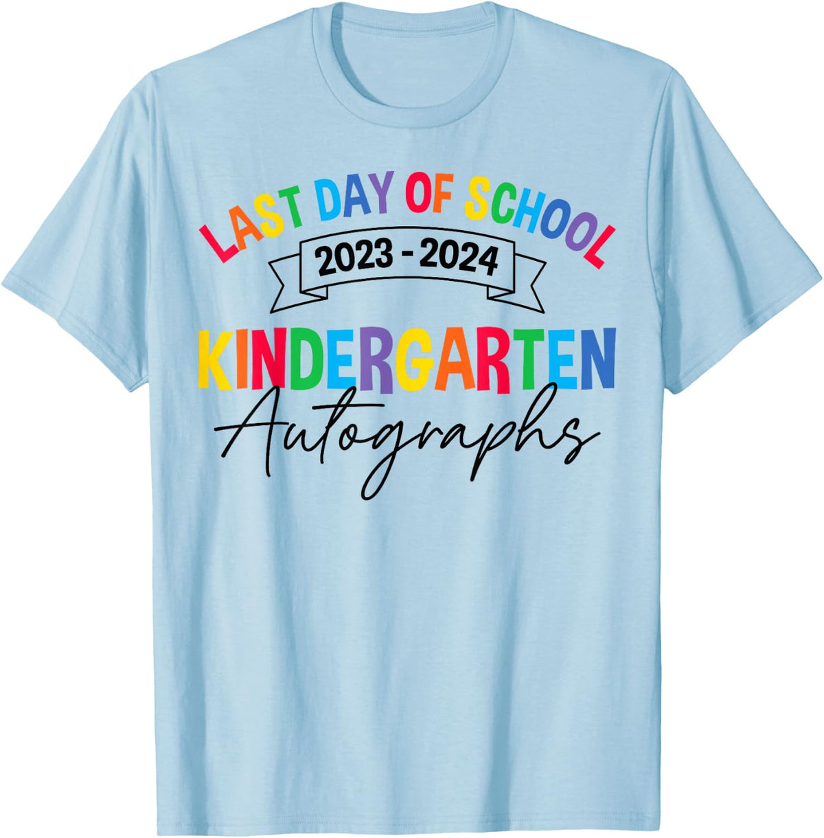2024 Last Day of School Autograph Kindergarten Graduation