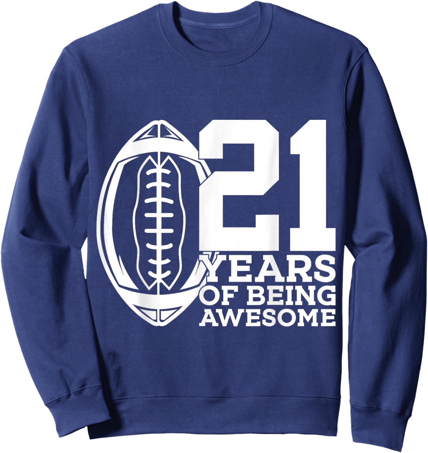 21 Years of Being Awesome Football 21st Birthday