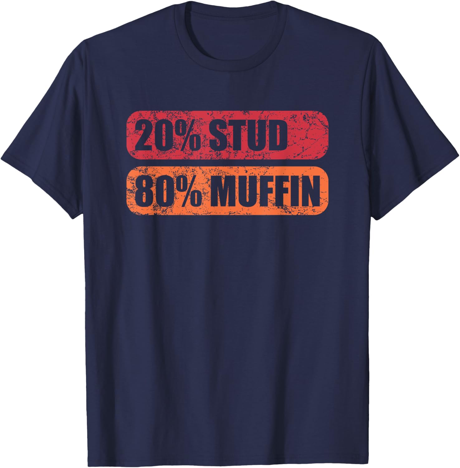 20% Stud 80% Muffin Funny Dad Boyfriend Men Boys