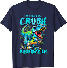2026 I'm Ready To Crush Kindergarten Dinosaur Boys