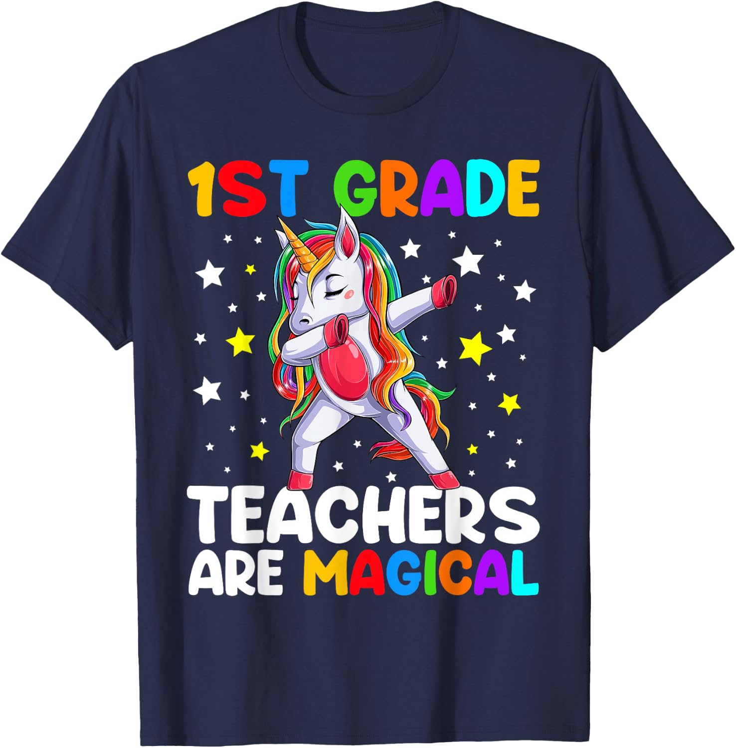 1st Grade Teachers Are Magical Unicorn Back To School Women Kids
