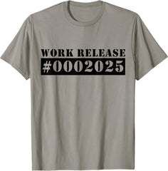 2025 Work Release Funny Retirement 2025 Retired