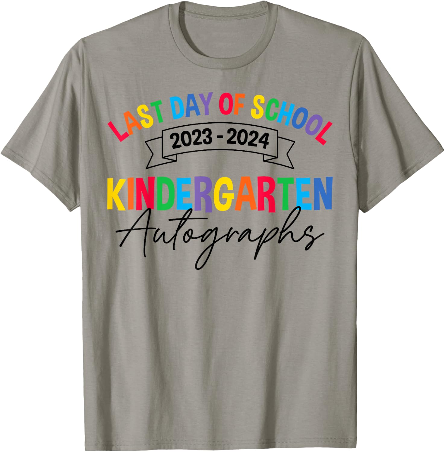 2024 Last Day of School Autograph Kindergarten Graduation