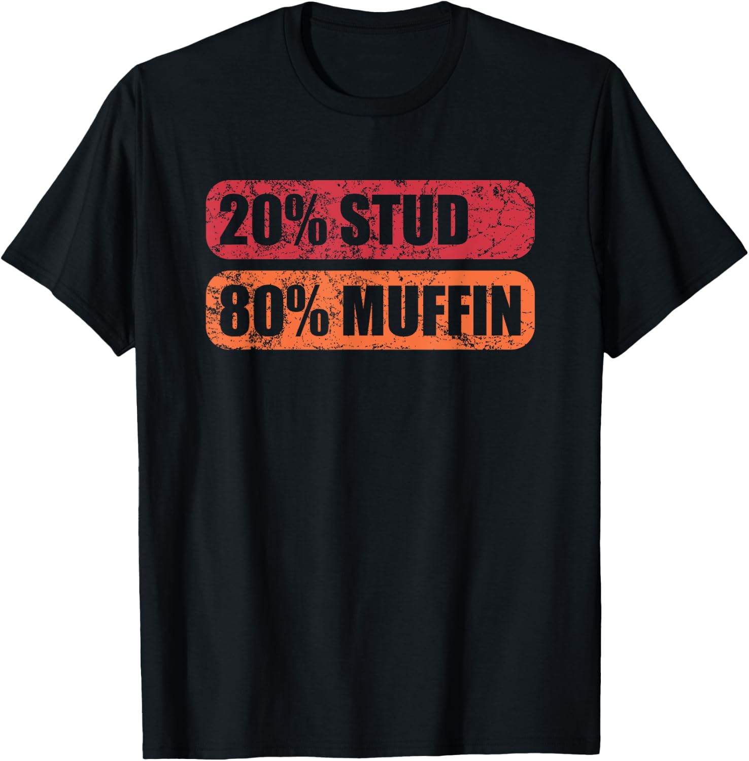 20% Stud 80% Muffin Funny Dad Boyfriend Men Boys