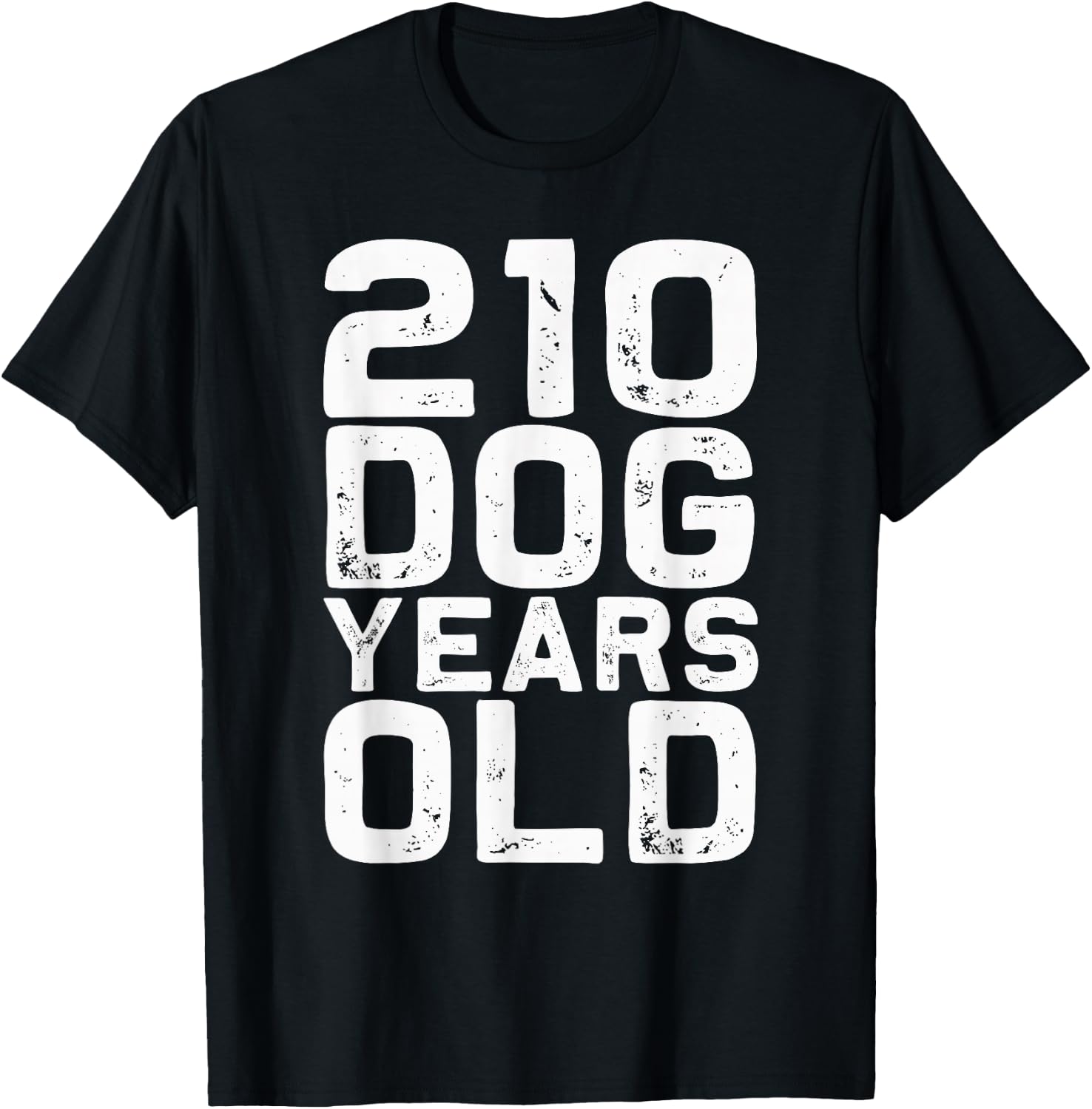 210 Dog Years Old - Funny 30th Birthday Gag Gift
